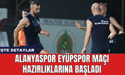 Alanyaspor Eyüpspor maçı hazırlıklarına başladı