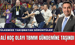 Ali Koç olayı TBMM gündemine taşındı