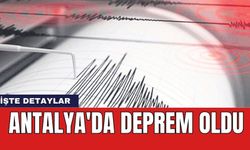 AFAD Duyurdu: Antalya'da korkutan deprem!