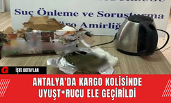 Antalya'da kargo kolisinde uyuşt*rucu ele geçirildi