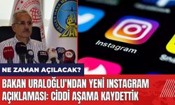 Bakan Uraloğlu'ndan yeni Instagram açıklaması: Ciddi aşama kaydettik