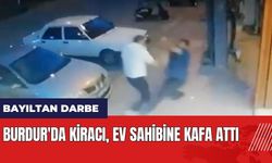 Burdur'da kiracı ev sahibine kafa attı