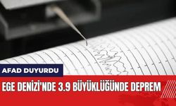 Ege Denizi'nde 3.9 büyüklüğünde deprem