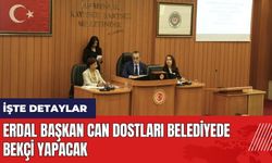 Erdal Başkan can dostları belediyede bekçi yapacak