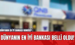 Dünyanın en iyi bankası belli oldu! Dünyanın en iyi bankası hangisi?