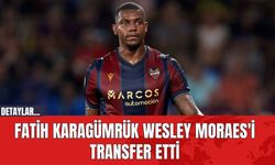 Fatih Karagümrük Wesley Moraes'i transfer etti