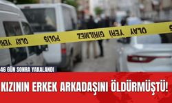 Kızının Erkek Arkadaşını Öldürmüştü! 46 Gün Sonra Yakalandı