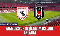 Samsunspor Beşiktaş maçı