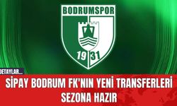 Sipay Bodrum FK'nın Yeni Transferleri Sezona Hazır