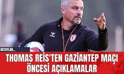 Thomas Reis'ten Gaziantep Maçı Öncesi Açıklamalar