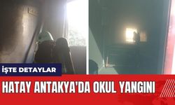 Hatay Antakya'da okul yangını