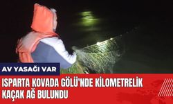 Isparta Kovada Gölü'nde kilometrelik ağ bulundu