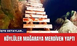 Köylüler Mağaraya Merdiven Yaptı