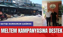 Meltem Dayanışması Büyüyor! İmza Kampanyasına Yoğun İlgi