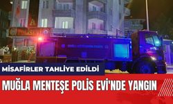 Muğla Menteşe Polis Evi'nde yangın misafirler tahliye edildi