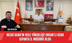 Recai Ocak’ın hızlı yükselişi! ENSAR’lı Ocak Isparta İl Müdürü Oldu