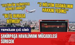 Şakirpaşa Havalimanı mücadelesi sürecek! Tepkiler çığ gibi