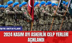 2024 Kasım Ayı Askerlik Celp Yerleri Açıklandı