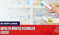 25 Ekim Cuma Antalya Nöbetçi Eczaneler