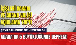 Adana'da 5 Büyüklüğünde Deprem! Çevre İllerde De Hissedildi