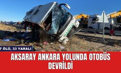 Aksaray Ankara yolunda otobüs devrildi: Ölü ve yaralılar var