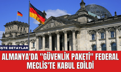 Almanya'da "Güvenlik Paketi" Federal Meclis'te Kabul Edildi