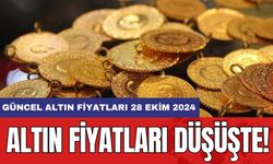 Altın Fiyatları Düşüşte! Güncel Altın Fiyatları 28 Ekim 2024