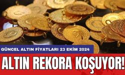 Altın rekora koşuyor! Güncel Altın Fiyatları 23 Ekim 2024