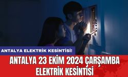 Antalya 23 Ekim 2024 Çarşamba elektrik kesintisi