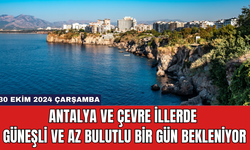 Antalya ve Çevre İllerde Güneşli ve Az Bulutlu Bir Gün Bekleniyor