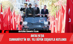 Antalya’da Cumhuriyet’in 101. Yılı Büyük Coşkuyla Kutlandı