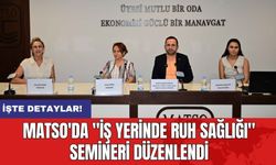 MATSO'da "İş Yerinde Ruh Sağlığı" Semineri Düzenlendi