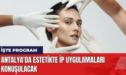 Antalya'da Estetikte İp Uygulamaları Konuşulacak