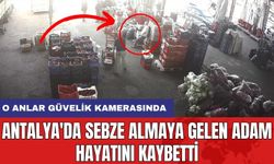 Antalya'da Sebze Almaya Gelen Adam Hayatını Kaybetti