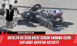 Antalya'da Üzen Kaza! Gencin Karnına Gizon Saplandı! Hayatını Kaybetti