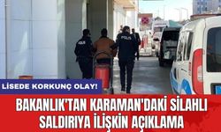 Bakanlık'tan Karaman'daki Silahlı Saldırıya İlişkin Açıklama