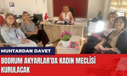 Bodrum Akyarlar'da Kadın Meclisi Kurulacak