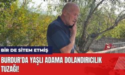 Burdur'da Yaşlı Adama Dolandırıcılık Tuzağı! Polisler Bile Şaşırdı