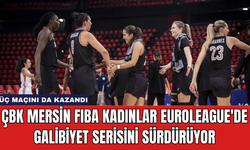 ÇBK Mersin FIBA Kadınlar EuroLeague'de Galibiyet Serisini Sürdürüyor