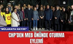 CHP'den MEB Önünde Oturma Eylemi: "Mülakata Hayır!"