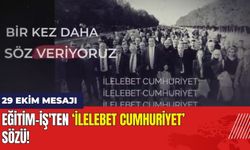 Eğitim-İş'ten 'İlelebet Cumhuriyet' Sözü