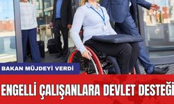 Engelli Çalışanlara Devlet Desteği: Bakan Müjdeyi Verdi