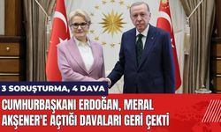 Erdoğan Meral Akşener'e Açtığı Davaları Geri Çekti