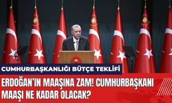 Erdoğan’ın Maaşına Zam! Cumhurbaşkanı Maaşı Ne Kadar Olacak?