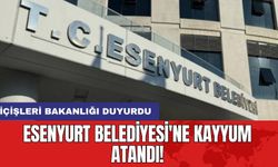 Esenyurt Belediyesi'ne kayyum atandı!