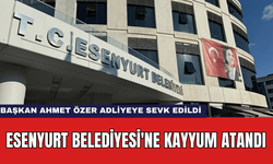 Esenyurt Belediyesi'ne Kayyum Atandı