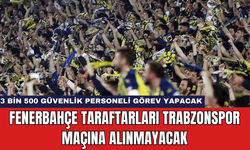 Fenerbahçe Taraftarları Trabzonspor Maçına Alınmayacak