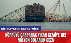 Köprüyü Çarparak Yıkan Gemiye 102 Milyon Dolarlık Ceza