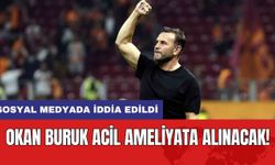 Okan Buruk Acil Ameliyata Alınacak!