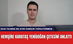 Yenidoğan Çetesi İle Yüzleşen Hemşire Süreci Anlattı